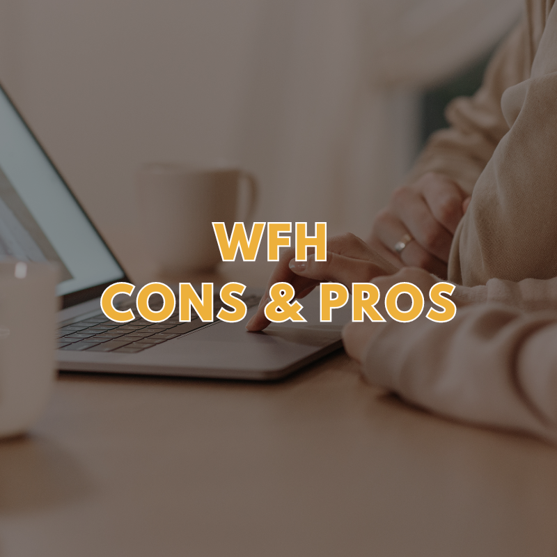 The Pros and Cons of Working From Home